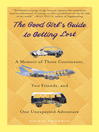 Imagen de portada para The Good Girl's Guide to Getting Lost